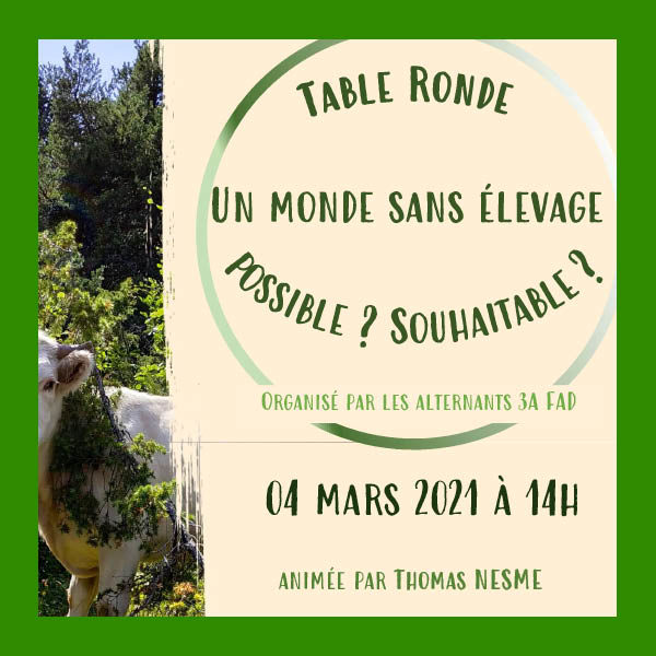 [Table ronde] “Un monde sans élevage… possible, souhaitable ?” le 4 mars à 14h