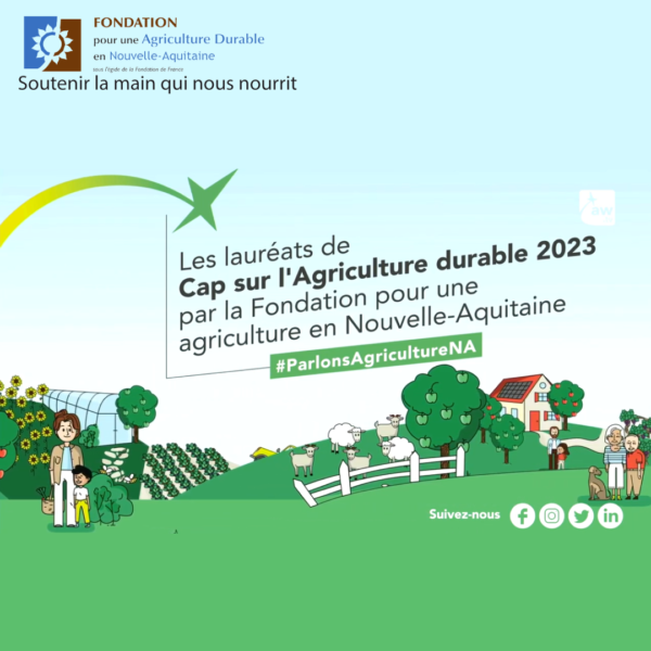 [Prix] Les lauréats 2023 de la Fondation pour une Agriculture Durable en Nouvelle-Aquitaine – au Salon de l’Agriculture